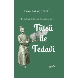 Tütsü İle Tedavi 7 Tıp Sisteminde Birincil Kaynaklara Göre