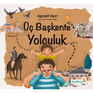 Üç Başkente Yolculuk