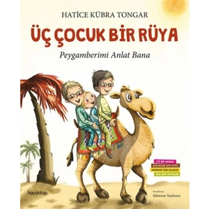 Üç Çocuk Bir Rüya - Peygamberimi Anlat Bana