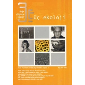 Üç Ekoloji Sayı: 7 Doğa, Düşünce, Siyaset