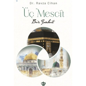 Üç Mescit Bir Şahit