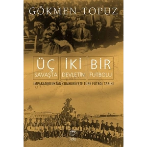 Üç Savaşta İki Devletin Bir Futbolu