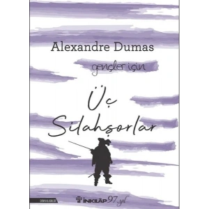 Üç Silahşorlar - Gençler İçin  (Yeni Kapak)