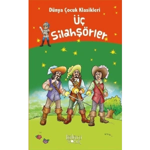 Üç Silahşörler - Dünya Çocuk Klasikleri