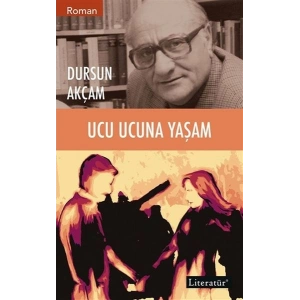Ucu Ucuna Yaşam