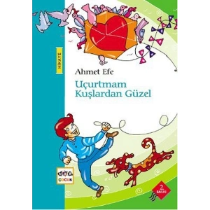 Uçurtmam Kuşlardan Güzel
