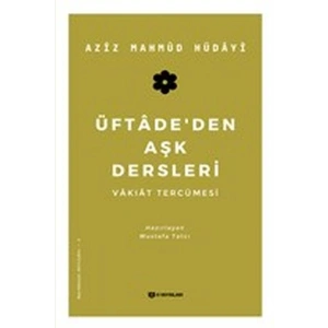 Üftadeden Aşk Dersleri - Vakıat Tercümesi