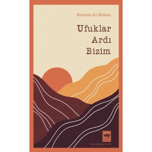Ufuklar Ardı Bizim