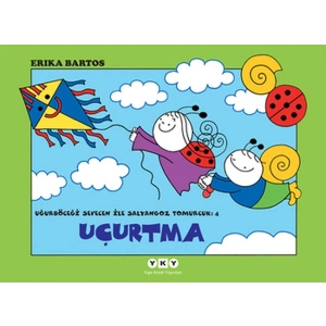 Uğurböceği Sevecen ile Salyangoz Tomurcuk 04 - Uçurtma