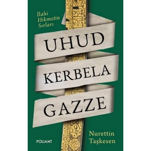 Uhud Kerbela Gazze