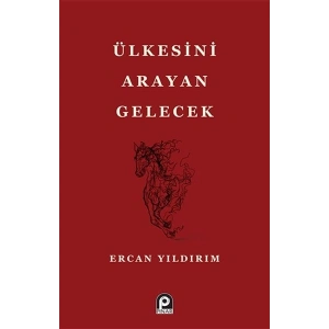 Ülkesini Arayan Gelecek