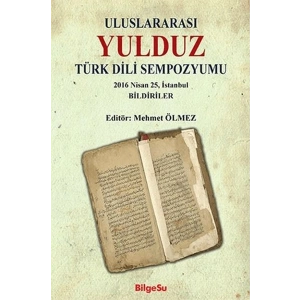 Uluslararası Yulduz Türk Dili Sempozyumu 2016 Nisan, 25 İstanbul Bildiriler