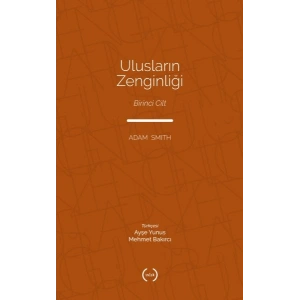 Ulusların Zenginliği Cilt 1