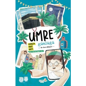 Umre Günlüğü - Bir Umre Hikayesi
