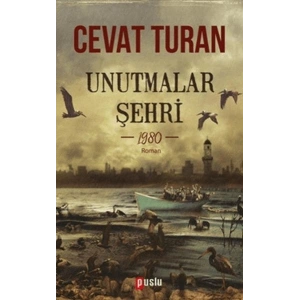 Unutmalar Şehri - 1980