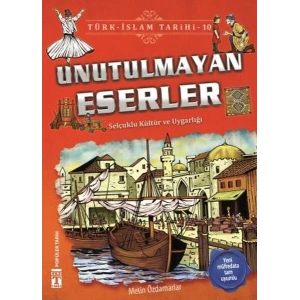 Unutulmayan Eserler - Türk İslam Tarihi 10