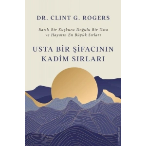 Usta Bir Şifacının Kadim Sırları