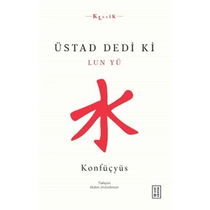 Üstad Dedi ki