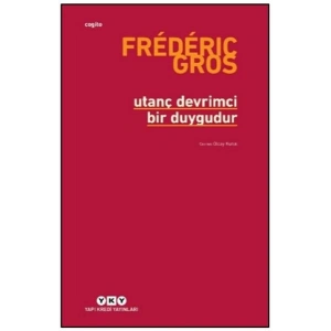 Utanç Devrimci Bir Duygudur