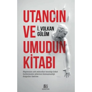Utancın Ve Umudun Kitabı