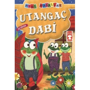 Utangaç Dabi - Özgüven / Mini Masallar