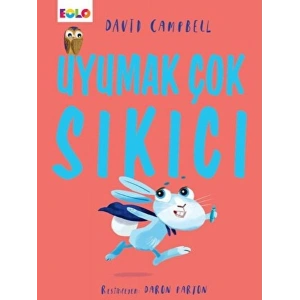 Uyumak Çok Sıkıcı