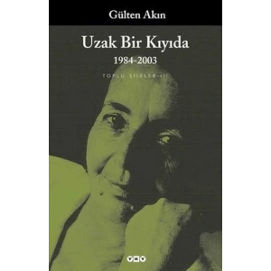 Uzak Bir Kıyıda-Toplu Şiirler 3