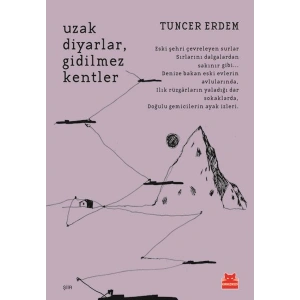 Uzak Diyarlar,Gidilmez Kentler