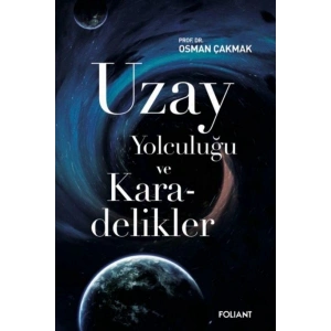 Uzay Yolculuğu ve Karadelikler