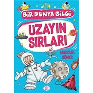Uzayın Sırları - Bir Dünya Bilgi