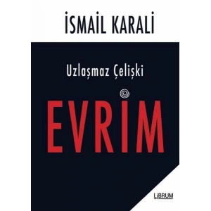 Uzlaşmaz Çelişki Evrim