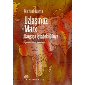 Uzlaşmaz Marx Kargaşa İçindeki Dünya