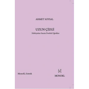 Uzun Çizgi  Edebiyattan Sanata Dostluk Uğrakları