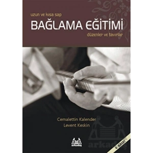 Uzun ve Kısa Sap Bağlama Eğitimi  Düzenler ve Tavırlar