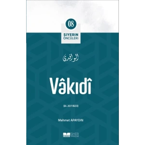 Vâkıdî - Siyerin Öncüleri 8