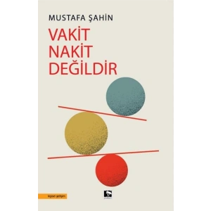 Vakit Nakit Değildir