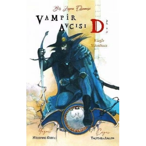 Vampir Avcısı D - Cilt 2 - Rüzgar Yükselince