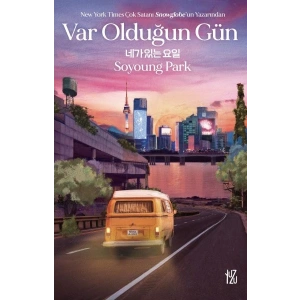 Var Olduğun Gün