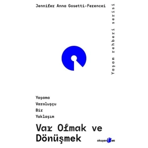 Var Olmak ve Dönüşmek