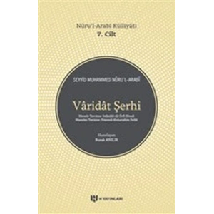 Varidat Şerhi - Nurul-Arabi Külliyatı 7. Cilt