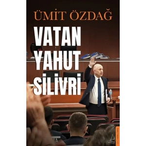 Vatan Yahut Silivri