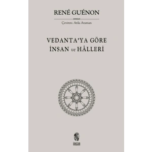 Vedantaya Göre İnsan ve Halleri