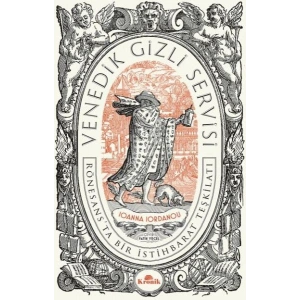 Venedik Gizli Servisi - Rönesansta Bir İstihbarat Teşkilatı