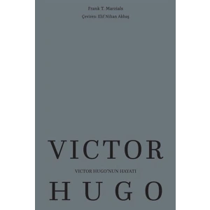 Victor Hugo’nun Hayatı