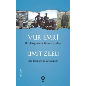 Vur Emri - Bir Asteğmenin Tunceli Anıları