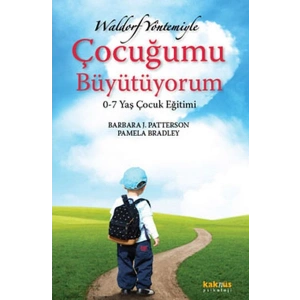 Waldorf Yöntemiyle Çocuğumu Büyütüyorum