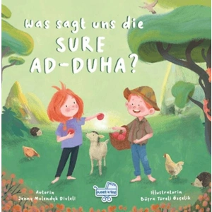 Was sagt uns die Sure Ad-Duha? (Almanca Duha Suresi Bize Ne Anlatıyor?)