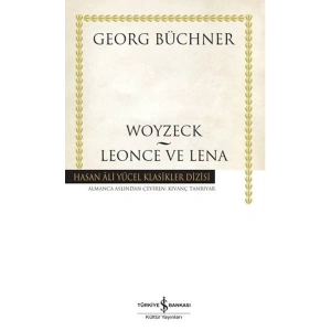Woyzeck - Leonce ve Lena -  Hasan Ali Yücel Klasikleri (Ciltli)