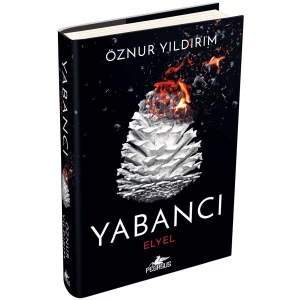Yabancı: Elyel Yabancı Serisi 3. Kitap)
