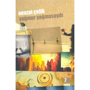 Yağmur Yağmasaydı